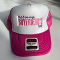 Boyfriends Tab Foam Trucker Hat